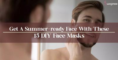 Get A Summer-ready Face With These 15 DIY Face Masks