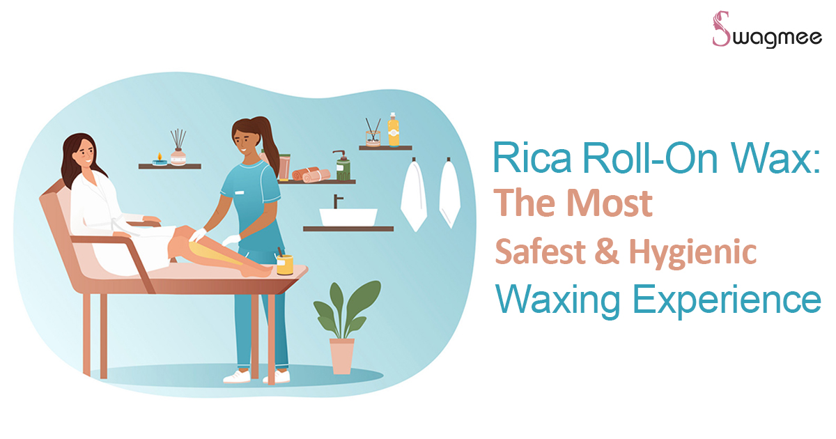 Rica Roll-On Wax: The Most Safest & Hygienic Waxing Experience